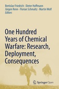 Cover: One Hundred Years of Chemical Warfare: Research, Deployment, Consequences - Springer