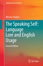 Cover: The Speaking Self: Language Lore and English Usage - Springer