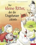 Cover: Der kleine Ritter, der die Ungeheuer z&auml;hmte - Lappan