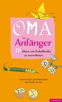Cover: Oma für Anfänger - Lappan