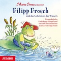 Cover: Filipp Frosch und das Geheimnis des Wassers - Jumbo