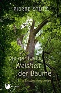 Cover: Die spirituelle Weisheit der B&auml;ume - Patmos