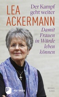 Cover: Der Kampf geht weiter-Damit Frauen in W&uuml;rde leben k&ouml;nnen - Patmos