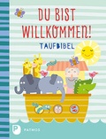 Cover: Du bist willkommen! - Taufbibel - Patmos