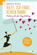 Cover: Hilfe, ich finde keinen Mann - Schl&uuml;tersche
