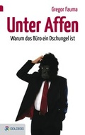 Cover: Unter Affen - Goldegg Verlag GmbH