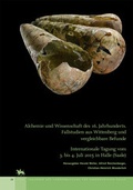 Cover: Alchemie und Wissenschaft des 16. Jahrhunderts. Fallstudien aus Wittenberg und vergleichbare Befunde (Tagungen des Landesmuseums f&uuml;r Vorgeschichte Halle 15) - Landesamt f. Denkmalpflege u. Arch&auml;ologie Sachsen-Anhalt