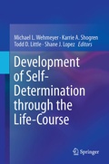 Cover: Development of Self-Determination Through the Life-Course - Springer