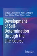 Cover: Development of Self-Determination Through the Life-Course - Springer