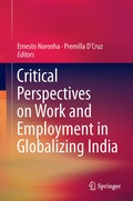 Cover: Critical Perspectives on Work and Employment in Globalizing India - Springer