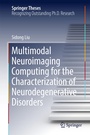Cover: Multimodal Neuroimaging Computing for the Characterization of Neurodegenerative Disorders - Springer