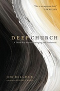 Cover: Deep Church - A Third Way Beyond Emerging and Traditional - Inter-Varsity Press,US