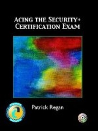 Abbildung von: Acing the Security+ Certification Exam - Prentice Hall Certification
