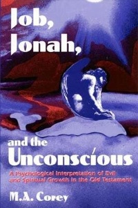 Enlarge image Cover: Job, Jonah, and the Unconscious - University Press of America