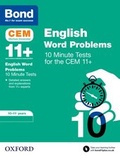 Cover: Bond 11+: CEM English Word Problems 10 Minute Tests: Ready for the 2025 Cambridge Select Insight exam - Oxford University Press