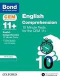 Cover: Bond 11+ CEM English Comprehension 10 Minute Tests: Ready for the 2025 Cambridge Select Insight exam - Oxford University Press