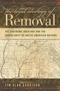 Cover: The Legal Ideology of Removal - University of Georgia Press