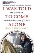 Cover: I Was Told To Come Alone - Little, Brown