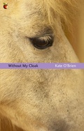 Cover: Without My Cloak - Virago Press Ltd