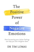 Cover: The Positive Power of Negative Emotions - Piatkus Books