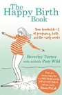 Cover: The Happy Birth Book - Piatkus Books