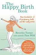 Cover: The Happy Birth Book - Piatkus Books