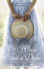 Cover: If I Only Had a Duke - Piatkus Books