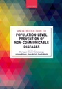 Cover: An Introduction to Population-level Prevention of Non-Communicable Diseases - Oxford University Press