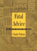 Cover: Fatal Advice - Duke University Press