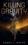 Cover: Killing Gravity - Tor Books