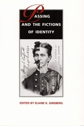 Cover: Passing and the Fictions of Identity - Duke University Press