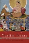 Cover: Mirror for the Muslim Prince - Syracuse University Press