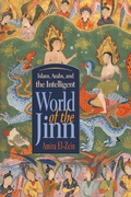 Cover: Islam, Arabs, and the Intelligent World of the Jinn - Syracuse University Press