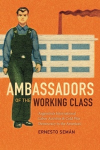 Enlarge image Cover: Ambassadors of the Working Class - Duke University Press