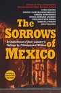 Cover: The Sorrows of Mexico - MacLehose Press