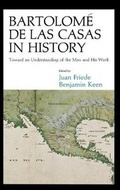 Cover: Bartolome De Las Casas in History - Northern Illinois University Press