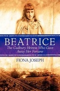 Cover: Beatrice the Cadbury Heiress Who Gave Away Her Fortune - Foxwell Press (an Imprint of Flo-Joe)