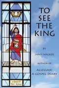 Cover: To See the King - Pallium Press
