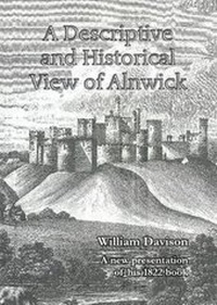 Enlarge image Cover: A Descriptive and Historical View of Alnwick - Wanney Books