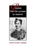 Cover: Passing and the Fictions of Identity - Duke University Press