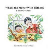Abbildung von: What's the Matter with Slithers? - Jelly Bean Books