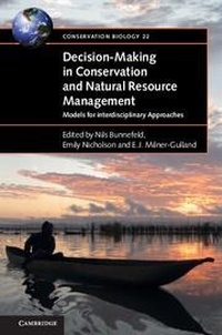 Enlarge image Cover: Decision-Making in Conservation and Natural Resource Management - Cambridge University Press