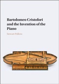 Cover: Bartolomeo Cristofori and the Invention of the Piano - Cambridge University Press