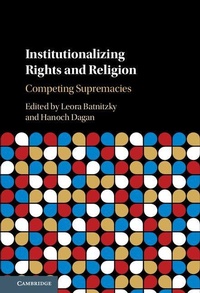 Enlarge image Cover: Institutionalizing Rights and Religion - Cambridge University Press