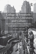 Cover: Collage in Twentieth-Century Art, Literature, and Culture - Routledge