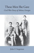 Cover: These Men She Gave - University of Georgia Press