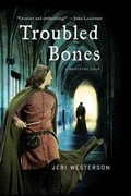 Cover: Troubled Bones - St. Martins Press-3pl