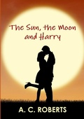 Cover: The Sun, the Moon and Harry - Lulu.com