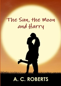 Enlarge image Cover: The Sun, the Moon and Harry - Lulu.com