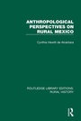 Cover: Anthropological Perspectives on Rural Mexico - Routledge